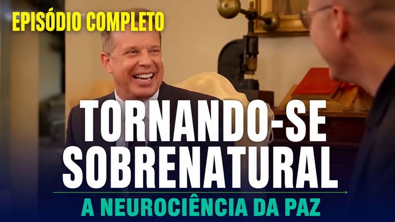A Neurociência de tornar-se SOBRENATURAL