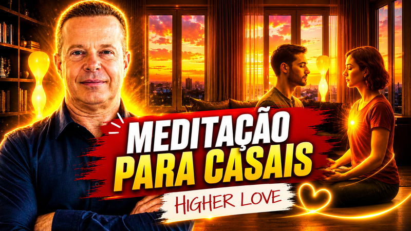 Higher Love – A Meditação Quântica para Casais
